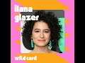 Ilana Glazer is connecting with their inner animal | Wild Card with Rachel Martin
