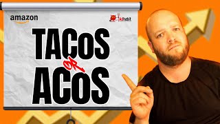 TACoS vs ACoS: Unveiling the Best Amazon Ad Strategy!