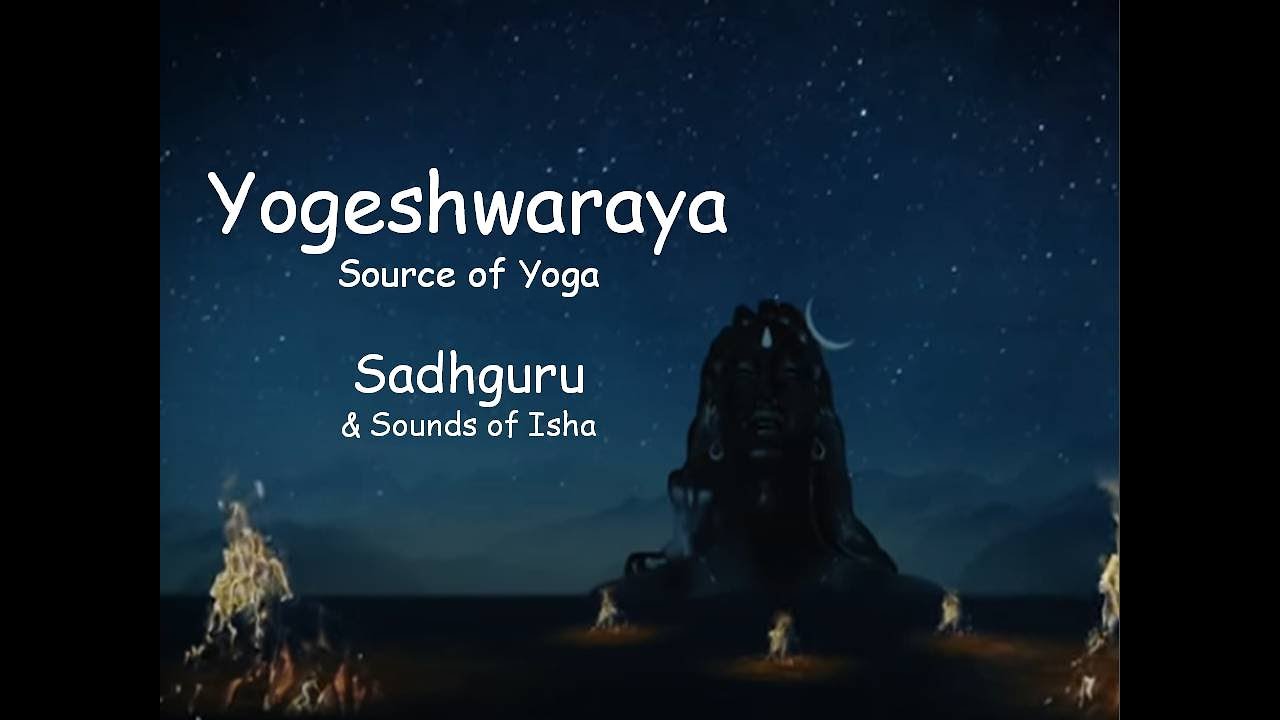 Yogeshwaraya Mahadevaya  Sadhguru and Sounds of Isha  Shiva Stotram