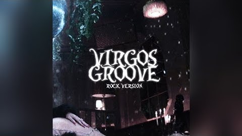 Beyoncé - VIRGOS GROOVE (ROCK VERSION)