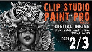 CLIP STUDIO PAINT Digital inking Winya No.133 [ Part 2/3 ]