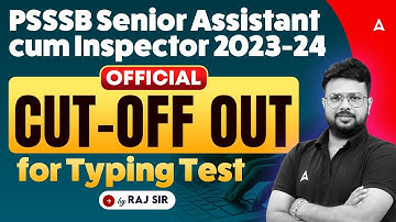 PSSSB Senior Assistant Cum Inspector Cut Off 2023-24 | PSSSB Cut-off for Typing Test