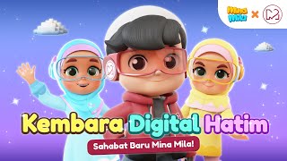 Kembara Digital Hatim - Sahabat Baru Mina Mila! | Hatimurni x Mina Mila | Durioo 