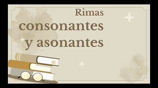 Consonant and assonant rhymes