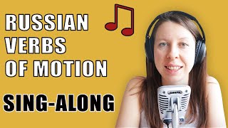 Learn All Russian Verbs of Motion in One Song! / Russian Language