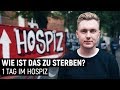 Das Leben mit dem Tod - 1 Tag im Hospiz