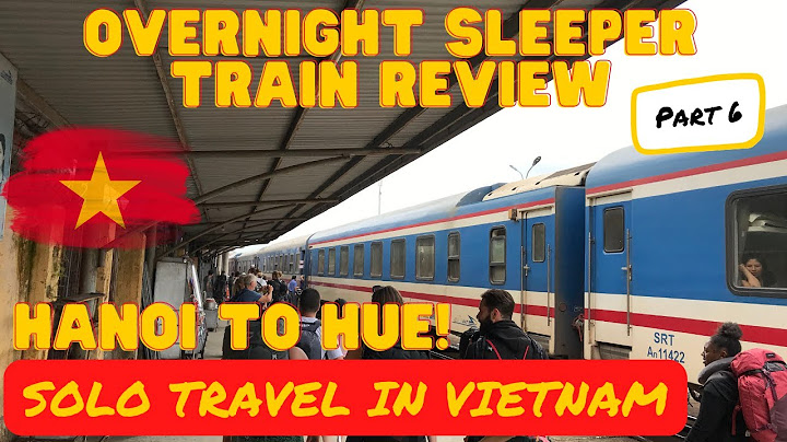 Overnight train hanoi to hue reviews