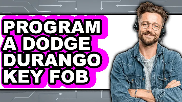 How to Program a Dodge Durango Key Fob (Easy Method)