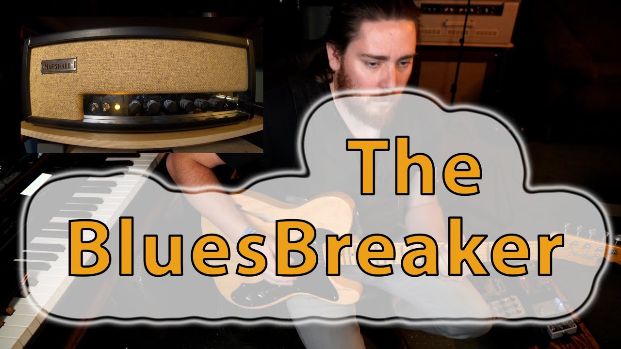 Marshall JTM 45 The Bluesbreaker Amp of Eric Clapton Demo YouTube