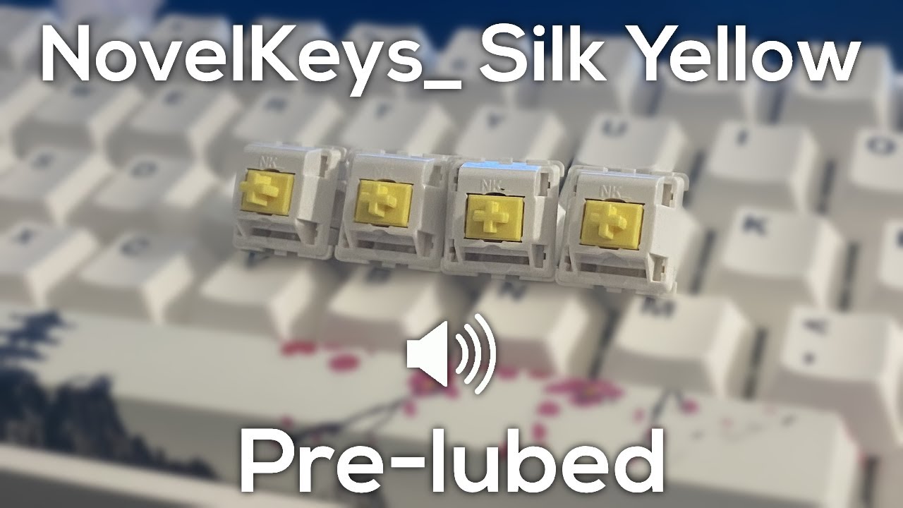 NovelKeys_ Silk Yellow Pre-lubed Sound Test (GK61)
