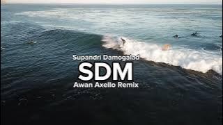 Sdm awan axello remix