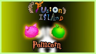 My Singing Monsters - Fusion island (Reclaimed): Pomcorn (ANIMATED) (ft.MessyDoodlez)