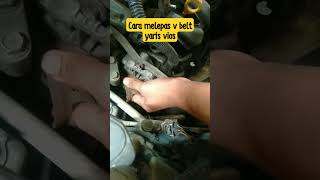 Cara melepas v belt fan belt yaris viosshorts