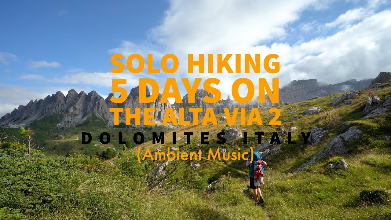 Solo Hiking 5 Days on The Alta Via 2 - Dolomites, Italy - YouTube
