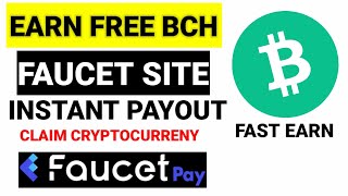 faucetpay earning site | bitcoin cash earning | get free crypto | bch mining app screenshot 4