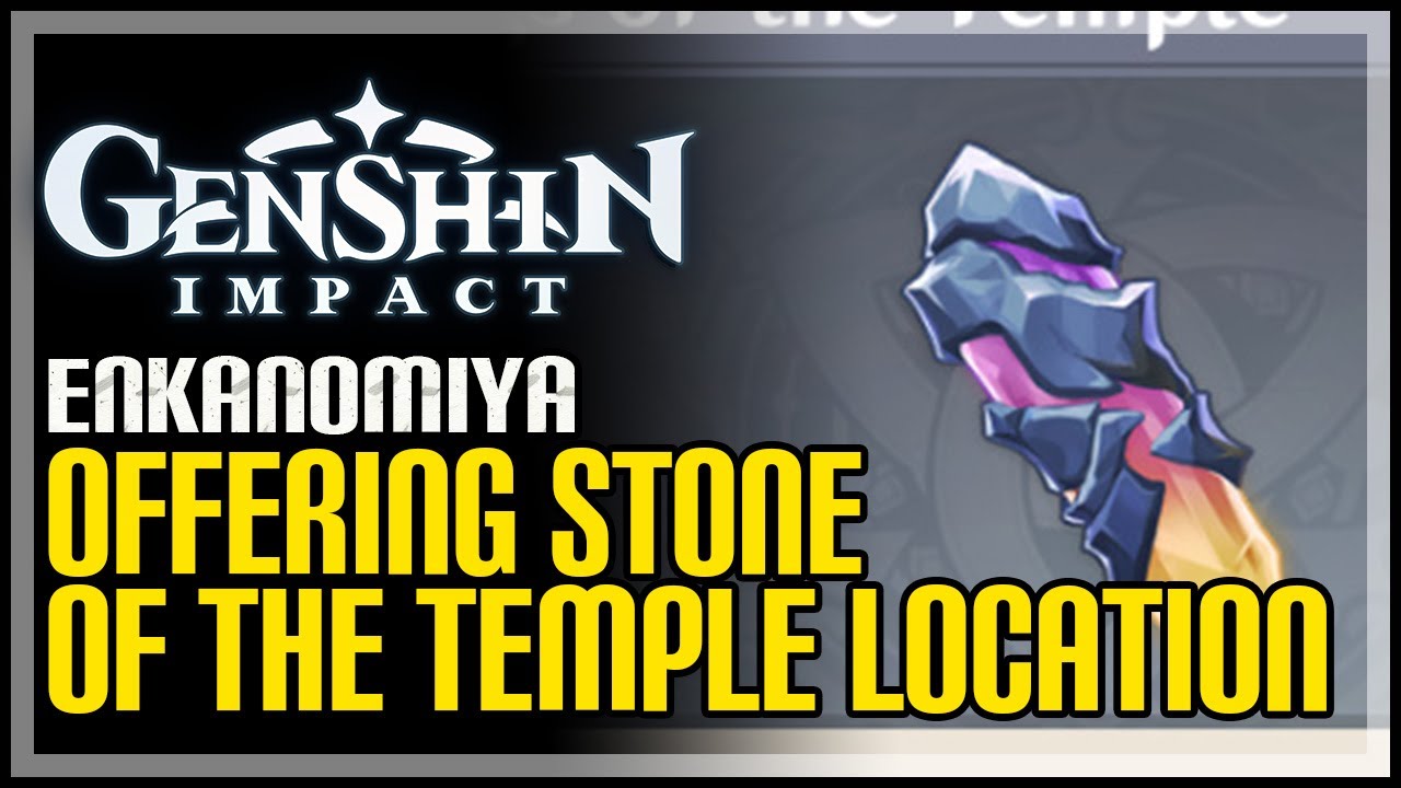 Offerings of The Temple Genshin Impact