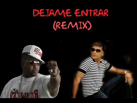 DEJAME ENTRAR (REMIX) - MAKANO FEAT. FRANCO EL GORILA (LA EVOLUCION RELOADED)