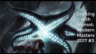Drafting with Numot: Modern Masters 2017 #3