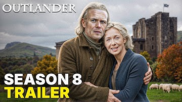 Outlander Season 8 Trailer: Jamie & Claire