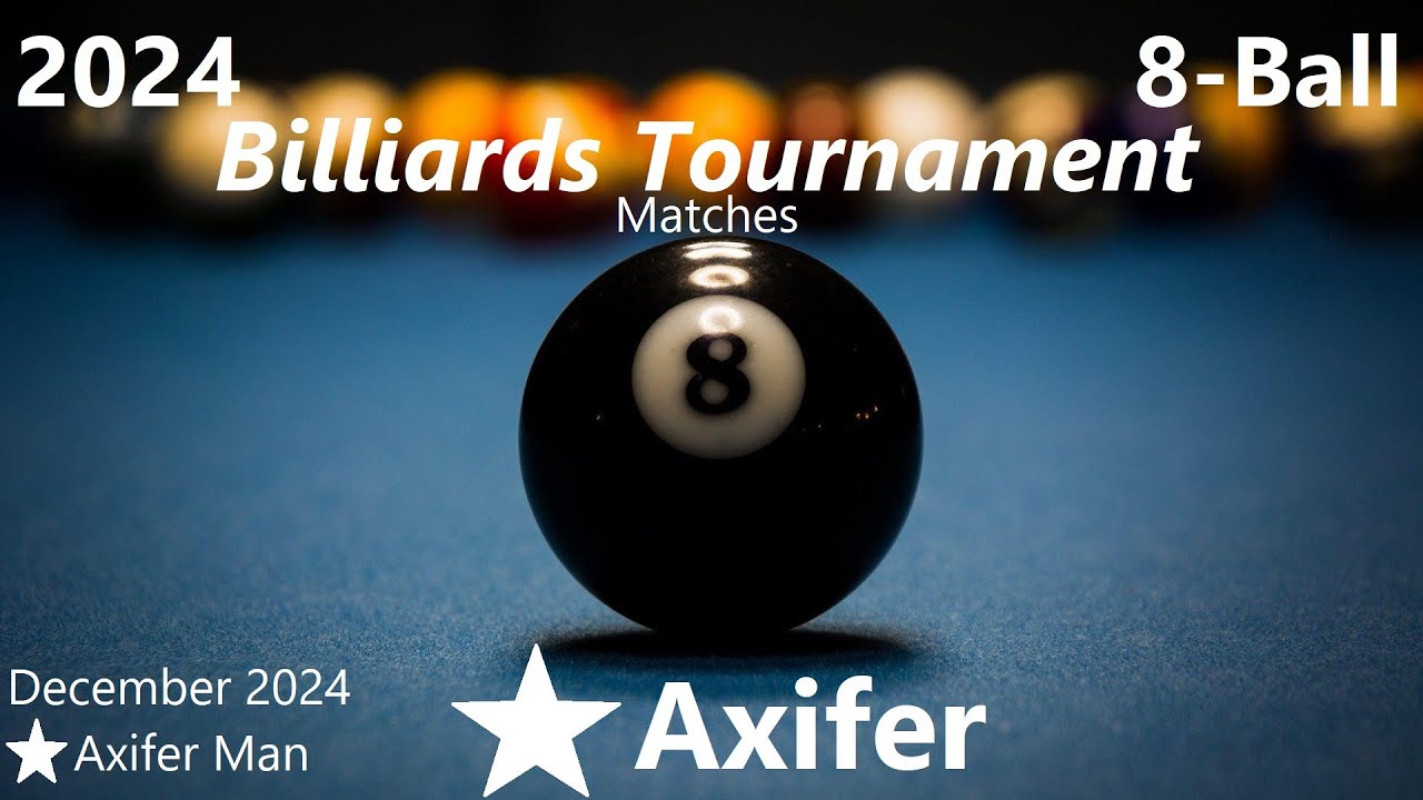 Player 3 - Player 9 Axifer 8-Ball Billiards Tournament - Quarter-Final ...