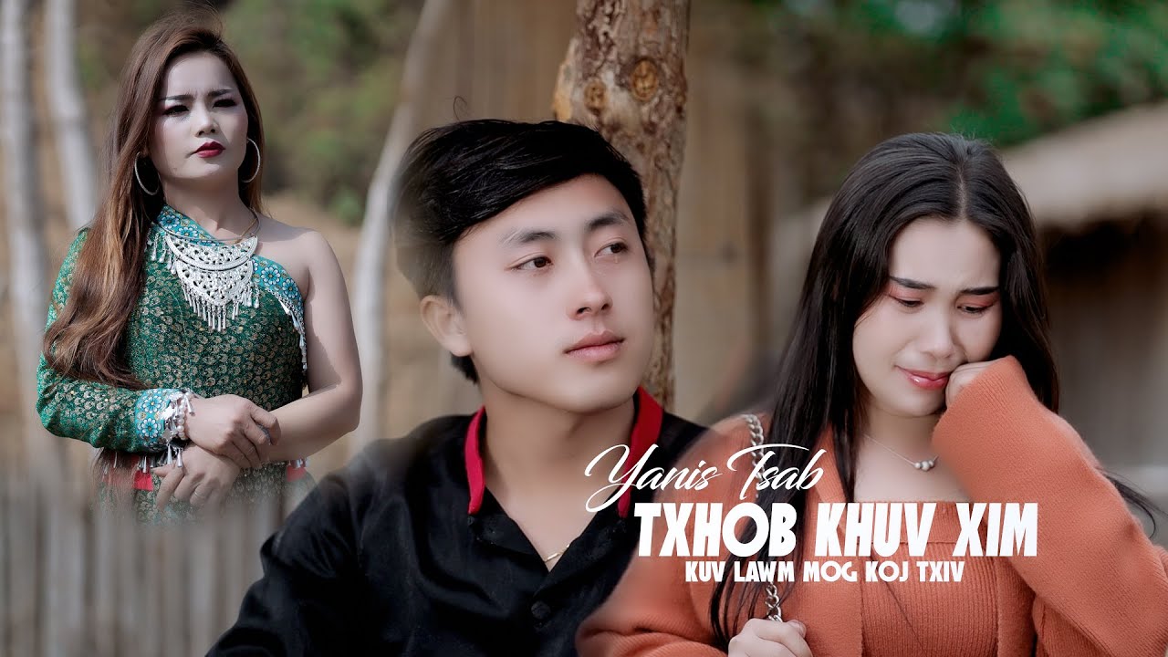Txhob Khuv Xim Kuv Lawm Mog Koj Txiv - Yanis Tsab