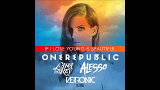 Miniatura del video "Lana Del Rey vs OneRepublic vs Alesso - If I Lose Young & Beautiful (Neitronic Mashup)"