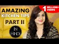 Useful Kitchen Tips and Tricks In Hindi | Cooking Essentials | Kitchen Hacks India | Kanak's Kitchen