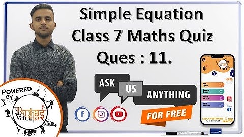 Quiz solving and Explanation Q11 | Simple Equation | Class 7 Maths | Padhai Vadhai Quiz