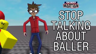 Your Favorite Martian - Stop Posting About Baller