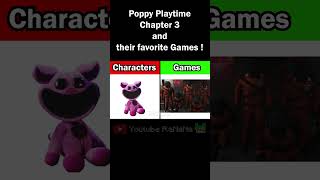Poppy Playtime Chapter 3 and their favorite Games ! #shorts