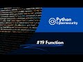 بايثون للامن السيبراني 19 الدالة Function