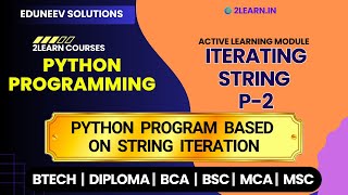 Iterating String P2 | Python Program Based on a String Iteration in Python Programming