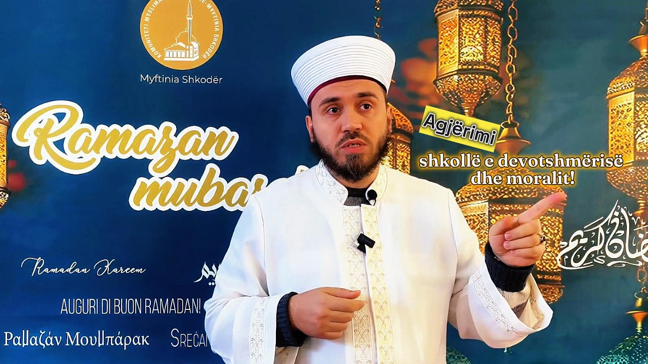 Agjërimi shkollë e devotshmërisë dhe moralit! - H. Ardit Ulqinaku