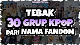 TEBAK 30 GRUP KPOP DARI NAMA FANDOMNYA
