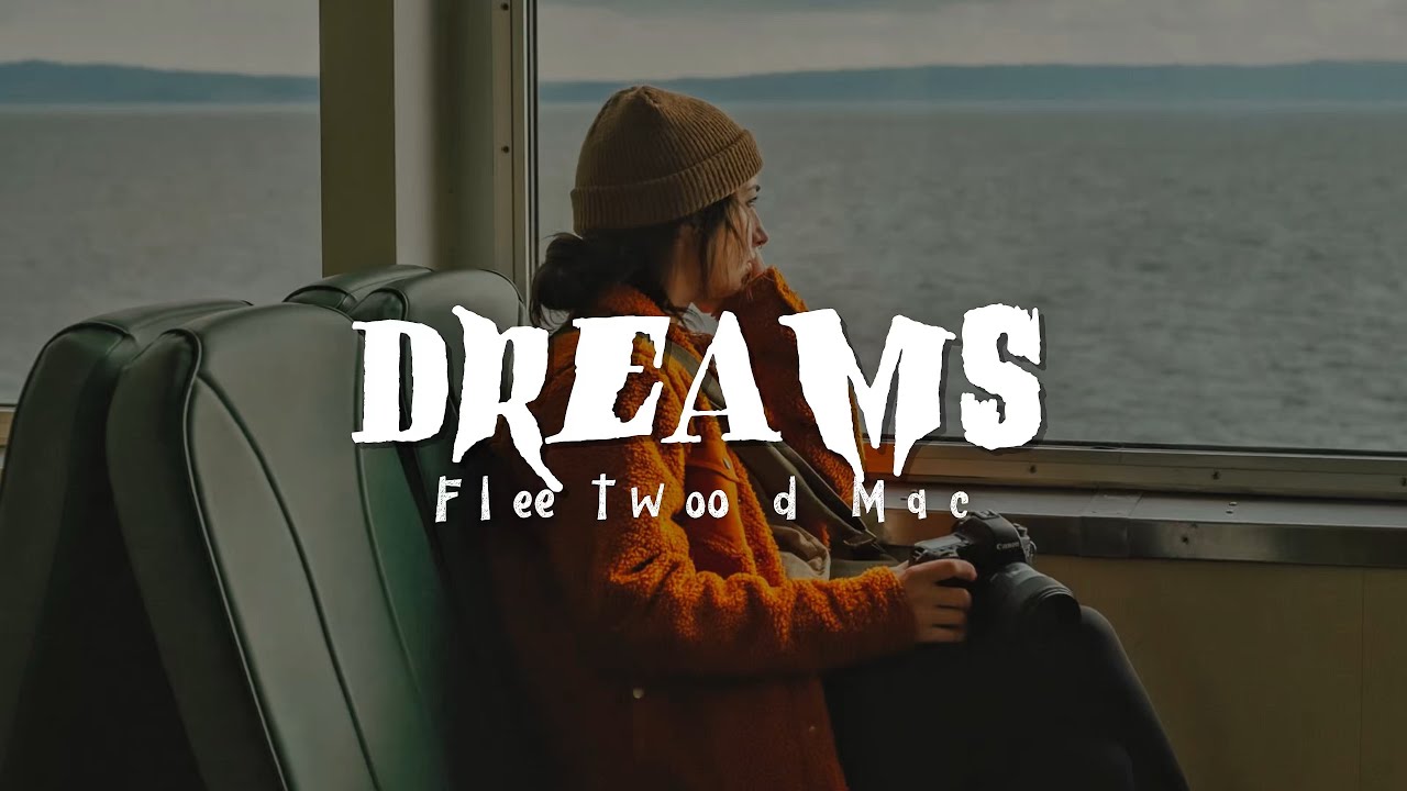 Fleetwood Mac - Dreams (Lyrics)