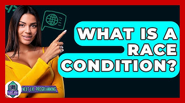 What Is A Race Condition? - Next LVL Programming