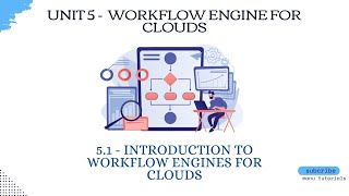 5.1 - introduction to workflow engines for clouds