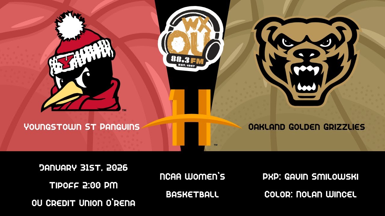 Horizon League Basketball: Oakland WBB vs YSU | January 31st, 2026 | WXOU Live Sports