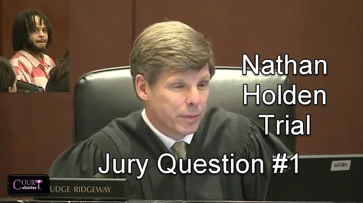 Nathan Holden Trial Jury Question 1