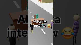 the interview of alien 👽 #shorts #alien #funny
