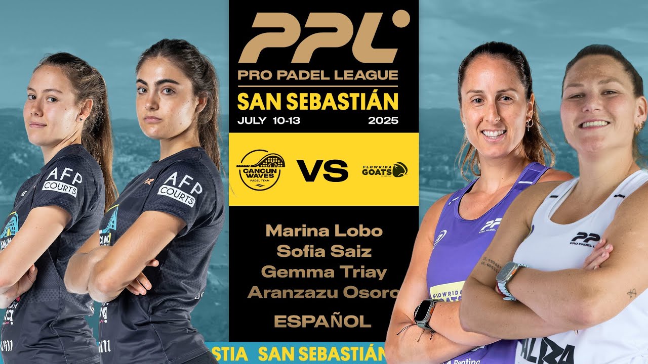 San Sebastian 2025 - Cancun Waves Lobo / Saiz vs Flowrida Goats Triay / Osoro [Español]
