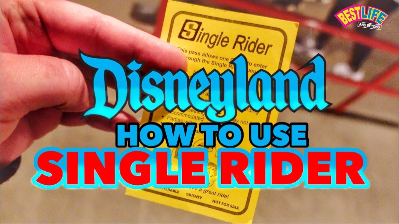 How to use Single Rider Option at Disneyland and DCA! Every Ride + How ...