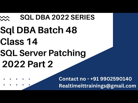 Sql DBA Batch 48 Class 14 SQL Server 2022 Patching Part 2 || Contact 9902590140