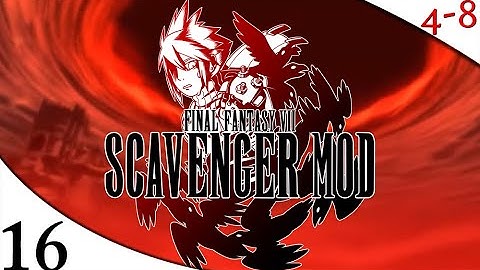 FFVII - The Scavenger Mod (Part 16) [4-8Live]