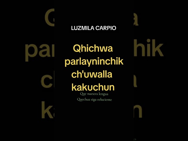 Aprende quechua con Luzmila Carpio