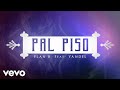 Plan B - Pa'l Piso ft. Yandel