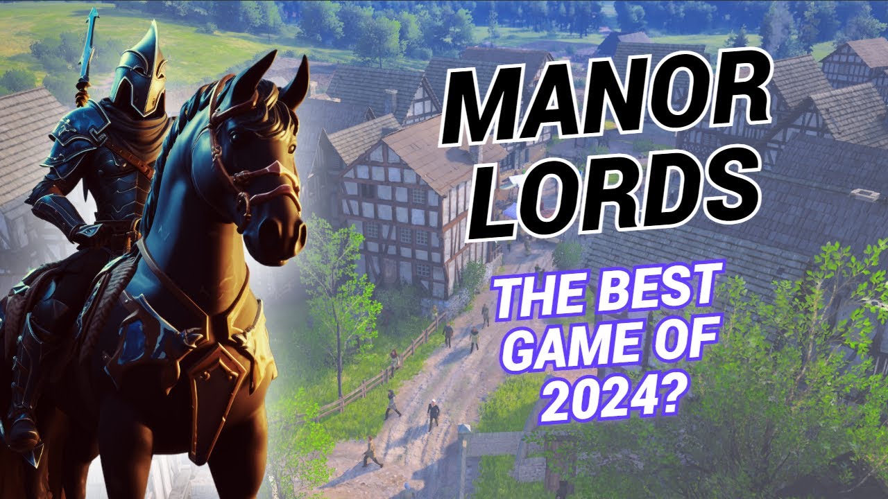 MANOR LORDS: THE MOST ANTICIPATED INDIE GAME OF THE YEAR
