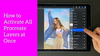 How to Activate All Procreate Layers at Once
