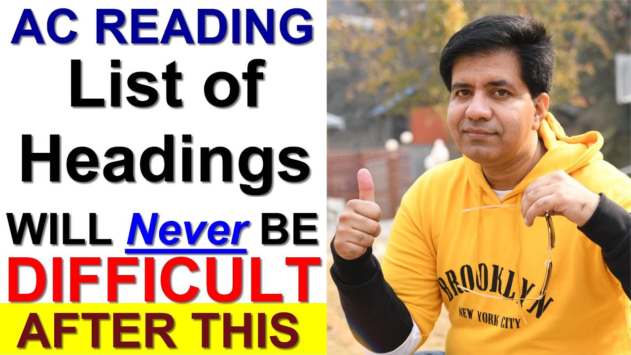 AC READING: List of Headings Will NOT Be Difficult At All