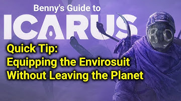 Equip an Envirosuit on Planet - Icarus Quick Tip
